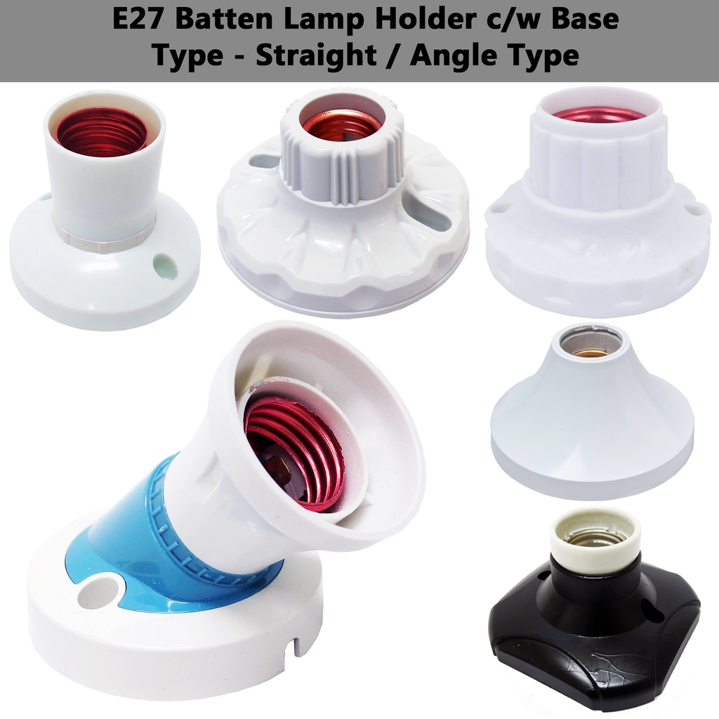 3H E27 [Angle/Straight] Batten Lamp Holder/Socket Light Bulb Holder c/w Base Shopee Malaysia