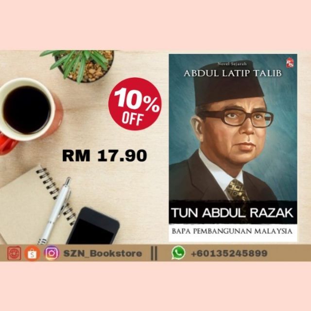 TUN ABDUL RAZAK : BAPA PEMBANGUNAN MALAYSIA (ABDUL LATIP TALIB 