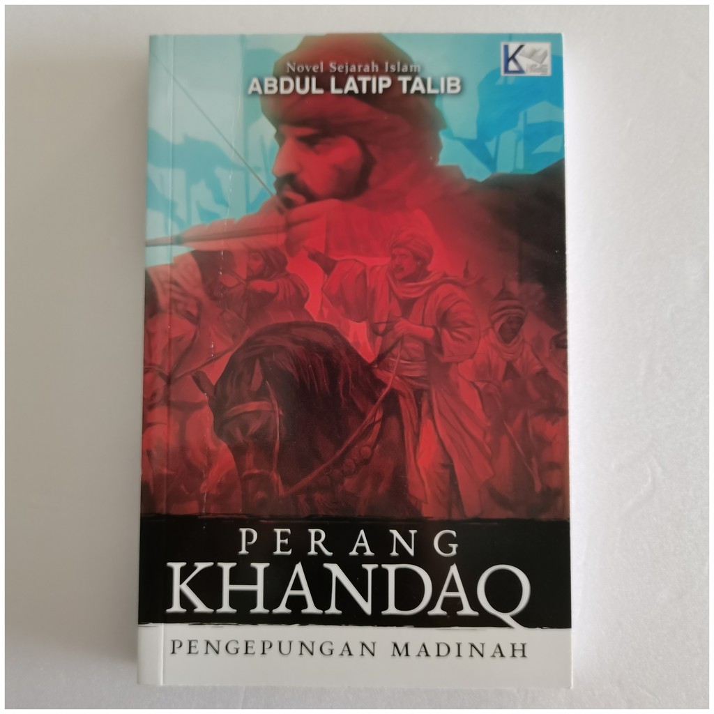 Novel Sejarah Islam Abdul Latip Talib PERANG KHANDAQ Shopee Malaysia