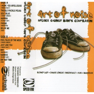 (CD-R) ART OF NOISE - MELAKA GRUNGE BANDS COMPILATION (BLOWSY LAZY & CHAISE LOUNGE & FINGER FAULT & RUN & MADHOUSE)