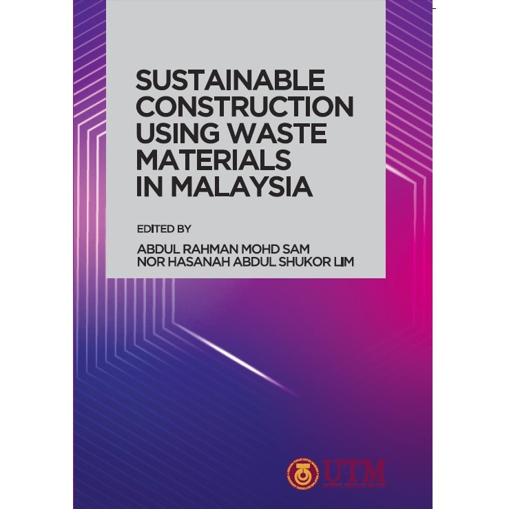 Sustainable Construction Using Waste Materials in Malaysia