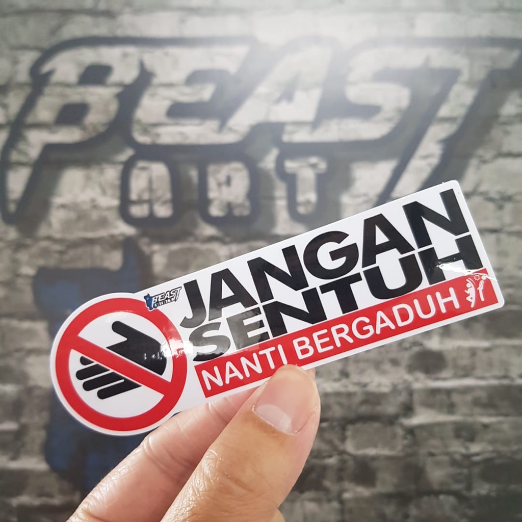 Jangan Sentuh Nanti Bergaduh / Jangan Sentuh / STICKER BEAST ART