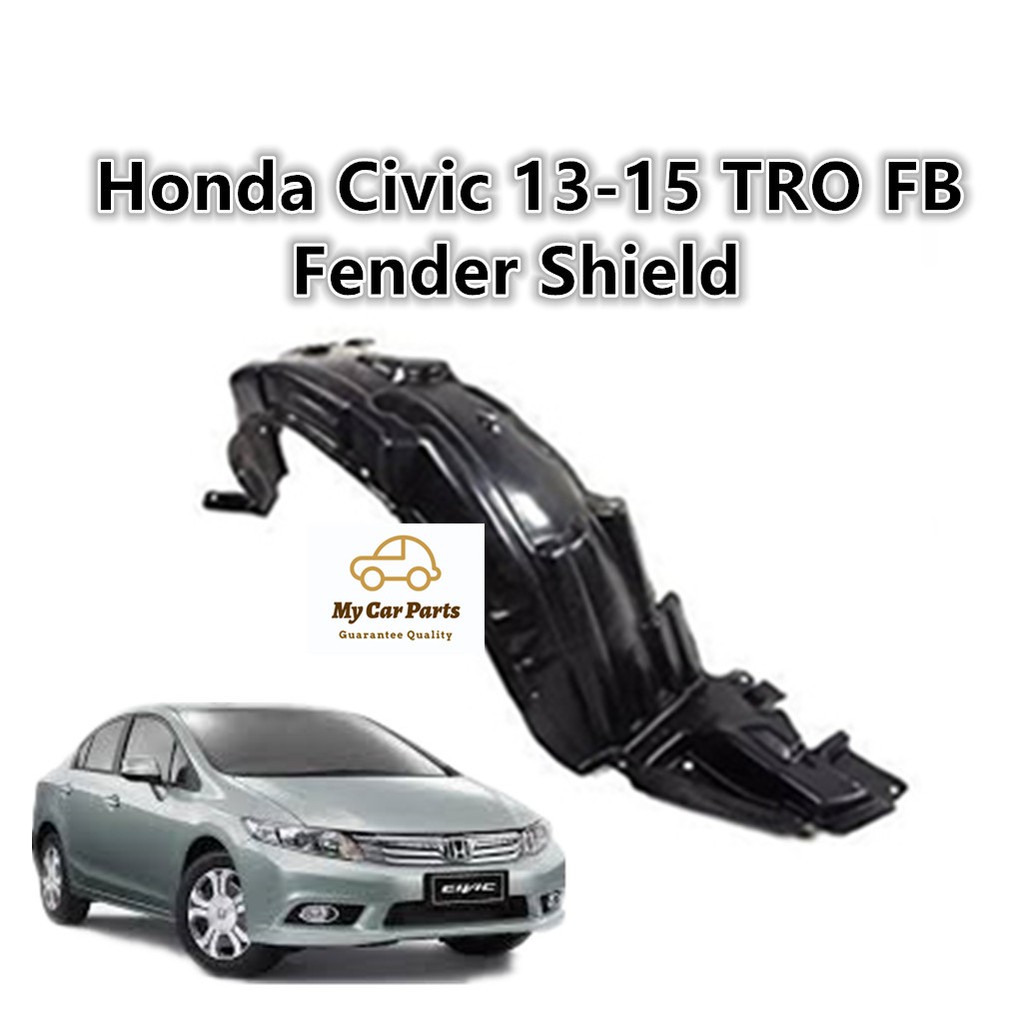 Honda Civic FB TRO 11-13 Front Daun Pisang (FENDER LINER)  Shopee 