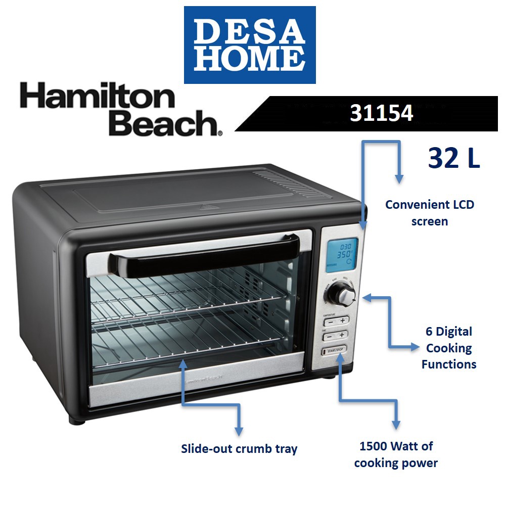 HAMILTON BEACH 31154  32 LITRE DIGITAL COUNTERTOP OVEN WITH CONVECTION AND ROTISSERIE