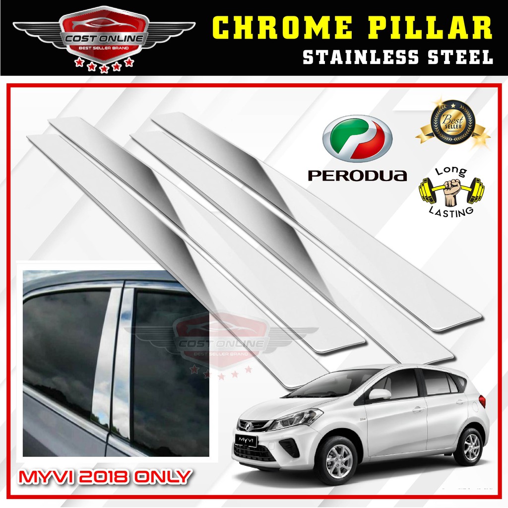 Perodua Myvi 2018 Car Chrome Door Window Pillar Trim Panel Chrome Stainless Steel / 20258(6 Pcs)