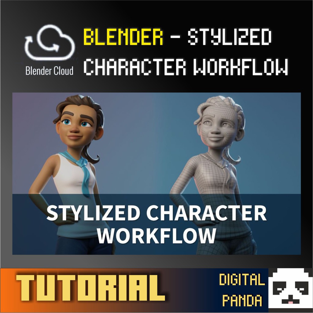 [ FULL TUTORIAL] BLENDER CLOUD - BLENDER: STYLIZED CHARACTER WORKFLOW ...