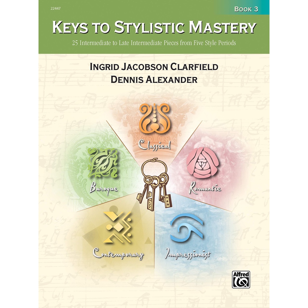 Keys To Stylistic Mastery Book 3 Piano Book Music Book