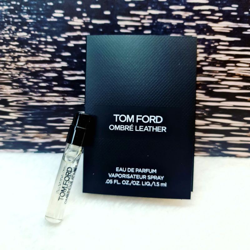 TOM FORD OMBRE LEATHER EDP VIAL PERFUME 1,5ML | Shopee Malaysia