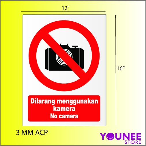 PROHIBITION SIGN / NO CAMERA SIGN / DILARANG MENGUNAKAN CAMERA ...