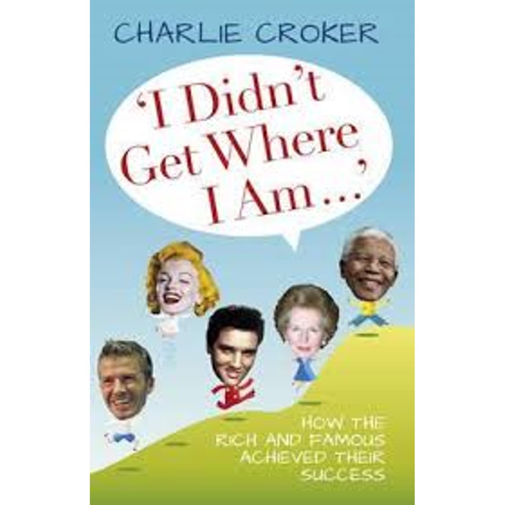 (BBW) I Didn't Get Where I Am?(Hb) (ISBN: 9780752465319)