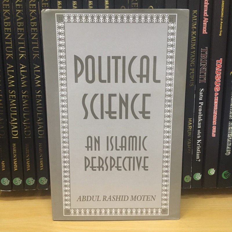Political Science - An Islamic Perspective by Abdul Rashid Moten