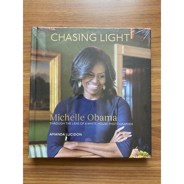 (Hardcover) Chasing Light: Reflections from Michelle Obama's Photographer by Amanda Lucidon (Art - Biography - History)