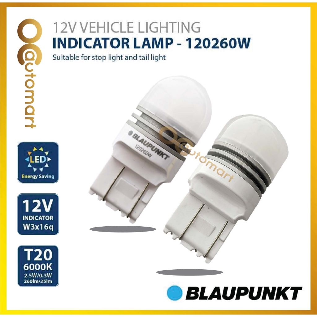 BLAUPUNKT INDICATOR LAMP 120260W 12V VEHICLE LIGHTING T20 6000K BULB