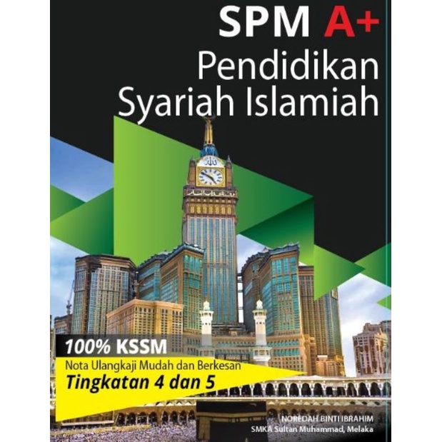 BUKU NOTA SPM A+ PENDIDIKAN SYARIAH ISLAMIAH KSSM TING. 4 DAN TING 