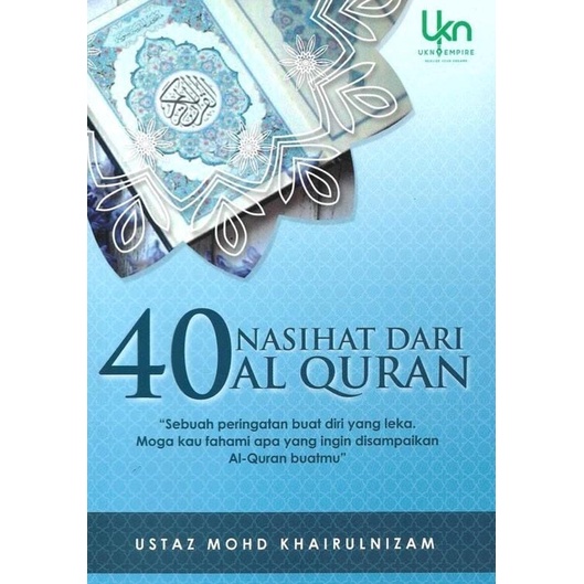 Buku 40 Nasihat Dari Al-Quran - Ustaz Mohd Khairulnizam - UKN EMPIRE