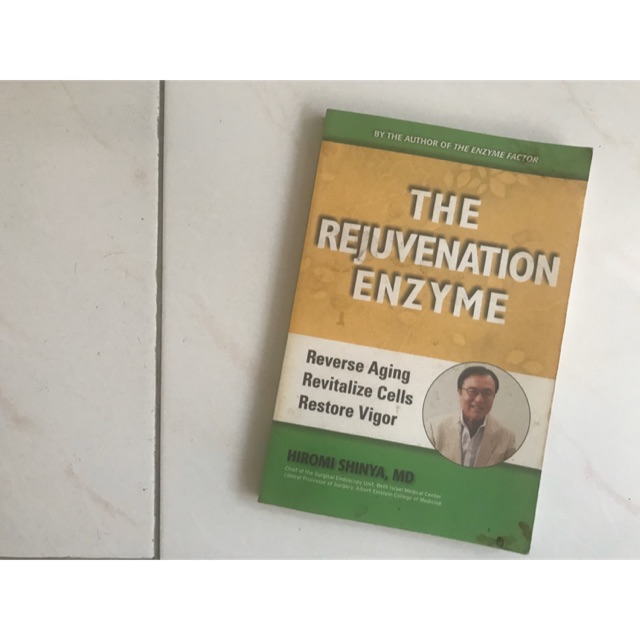 The Rejuvenation Enzyme by Hiromi Shinya, MD Shopee Malaysia