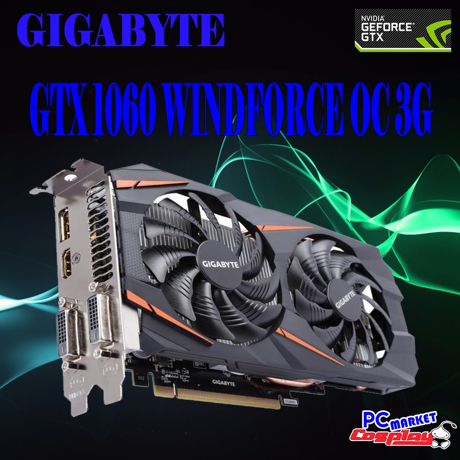 GIGABYTE GeForce® GTX 1060 WINDFORCE OC 3G /GTX 1050TI 4GB Graphic Card