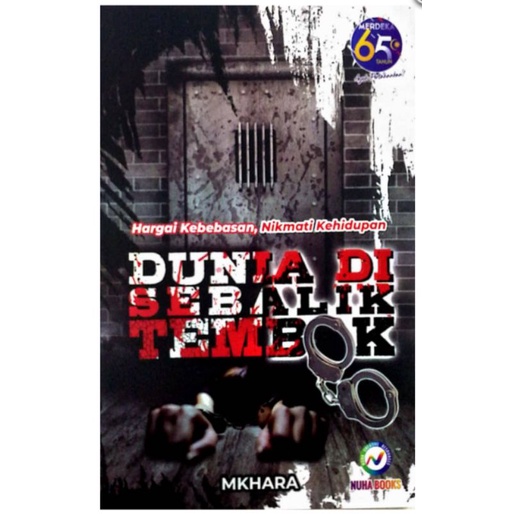 Dunia Di Sebalik Tembok: Hargai Kebebasan, Nikmati Kehidupan (Kisah Benar)