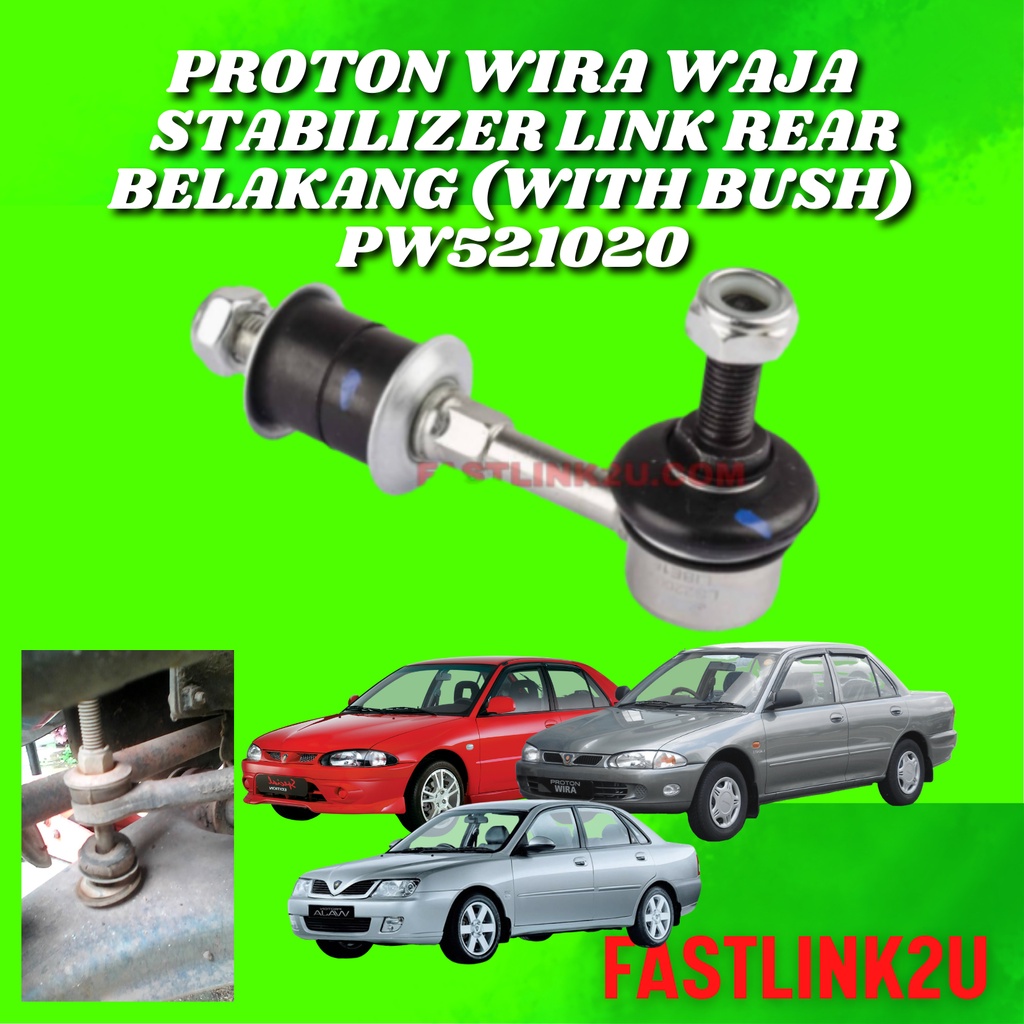 FASTLINK ORIGINAL PROTON STABILIZER LINK REAR BELAKANG PROTON WIRA GEN2