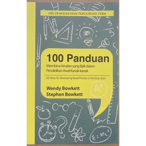 ITBM: 100 Panduan Membina Amalan Yang Baik Dalam Pendidikan Awal Kanak ...