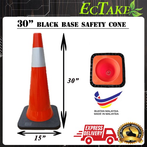 (100% MADE IN MALAYSIA ORIGINAL) 30" Black Base Safety Cone PVC road cone with black base / Safety road barrier