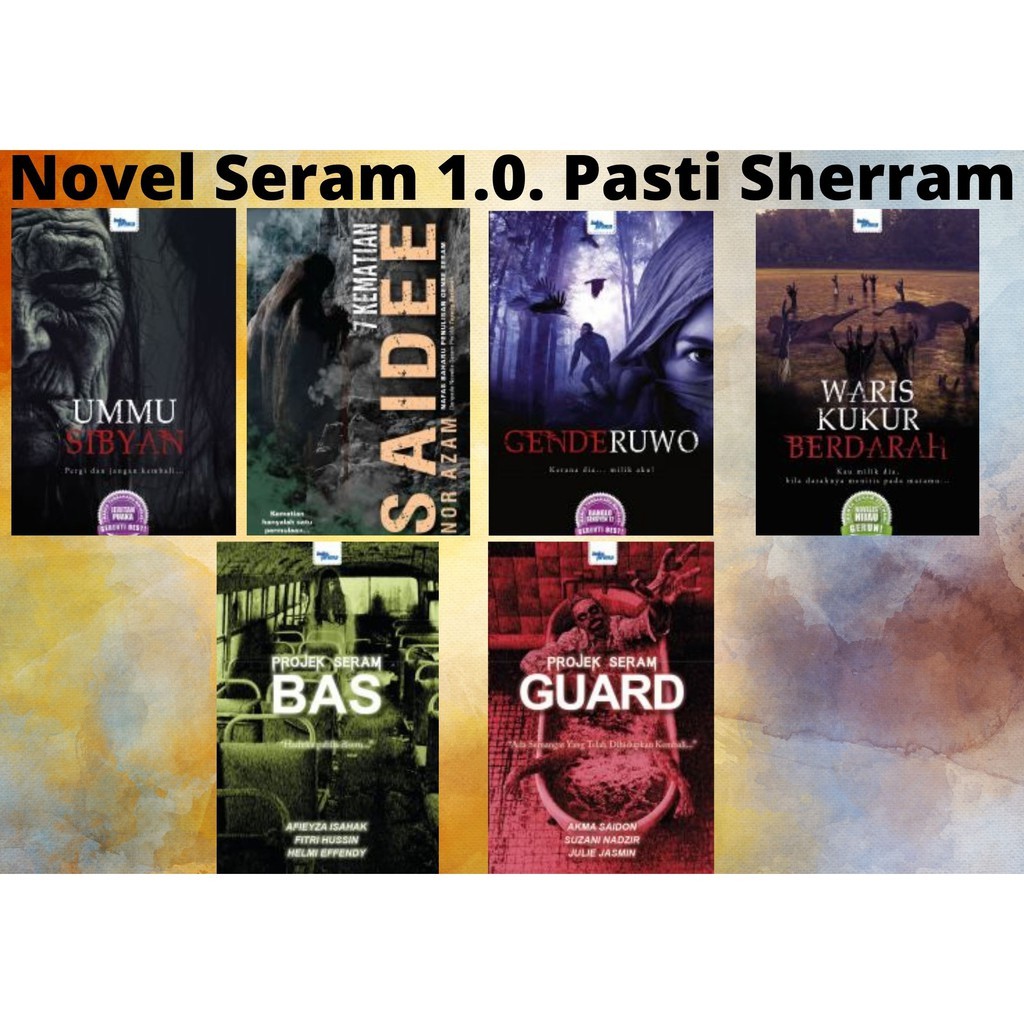 KOLEKSI NOVEL SERAM ( UMMU SIBYAN, 7 KEMATIAN, WARIS KUKUR BERDARAH, BUS, GUARD, GENDERUWO)