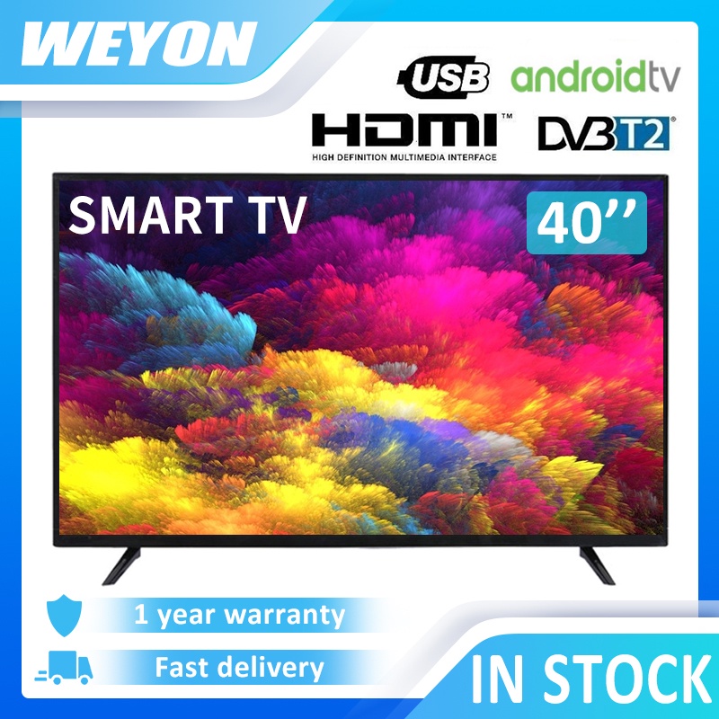WEYON Smart TV 40 inch LED TV With Android TV / WiFi / YouTube / MyTV/ Netflix /DVB-T2
