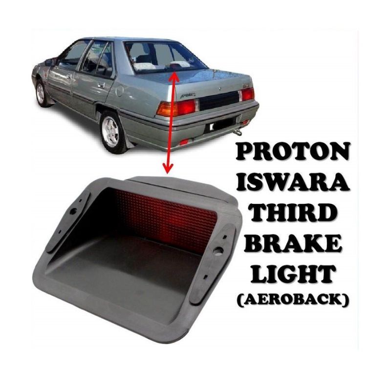 proton-saga-iswara-aeroback-third-brake-light-3rd-brake-lamp-lampu