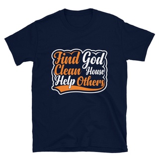 Find God Clean House Help Others Short-Sleeve T-Shirt Recovery Gift Sober Gift Sober Token