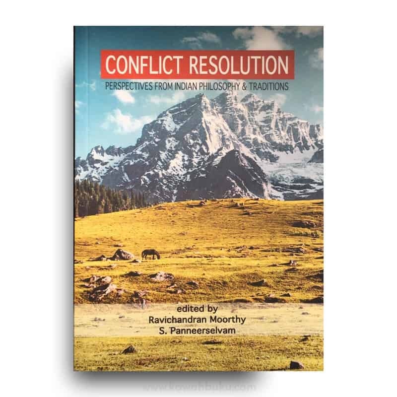 Conflict Resolution: Perspectives from Indian Philosophy and Traditions | Kawah Buku