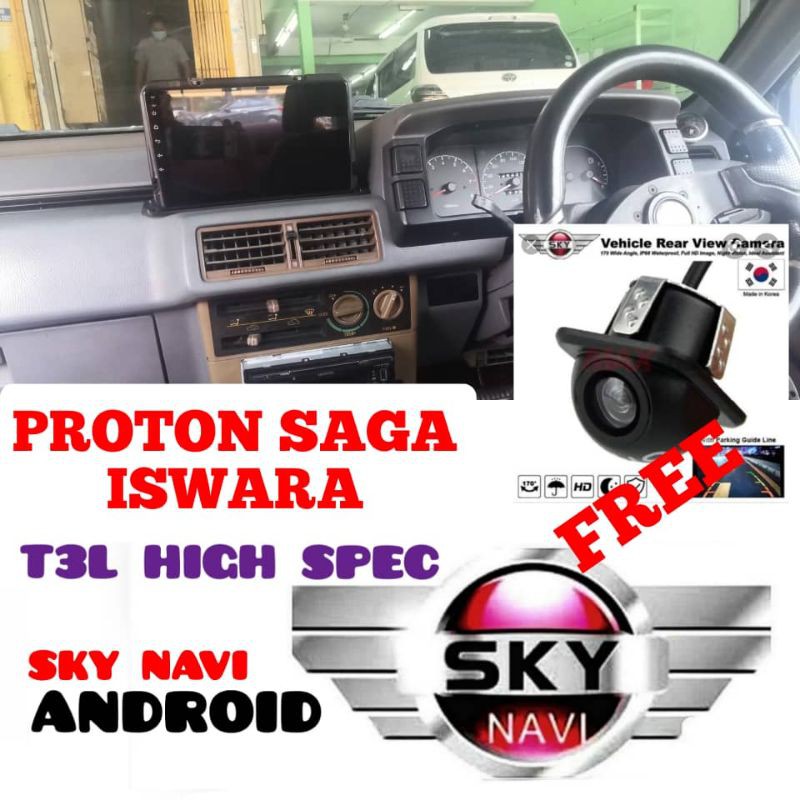 PROTON SAGA / ISWARA (FIRST MODEL) SKY NAVI T3L HIGH SPEC CAR ANDROID PLAYER