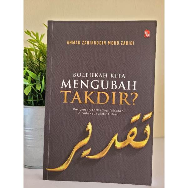 Bolehkah Kita Mengubah Takdir? - Zahiruddin Zabidi