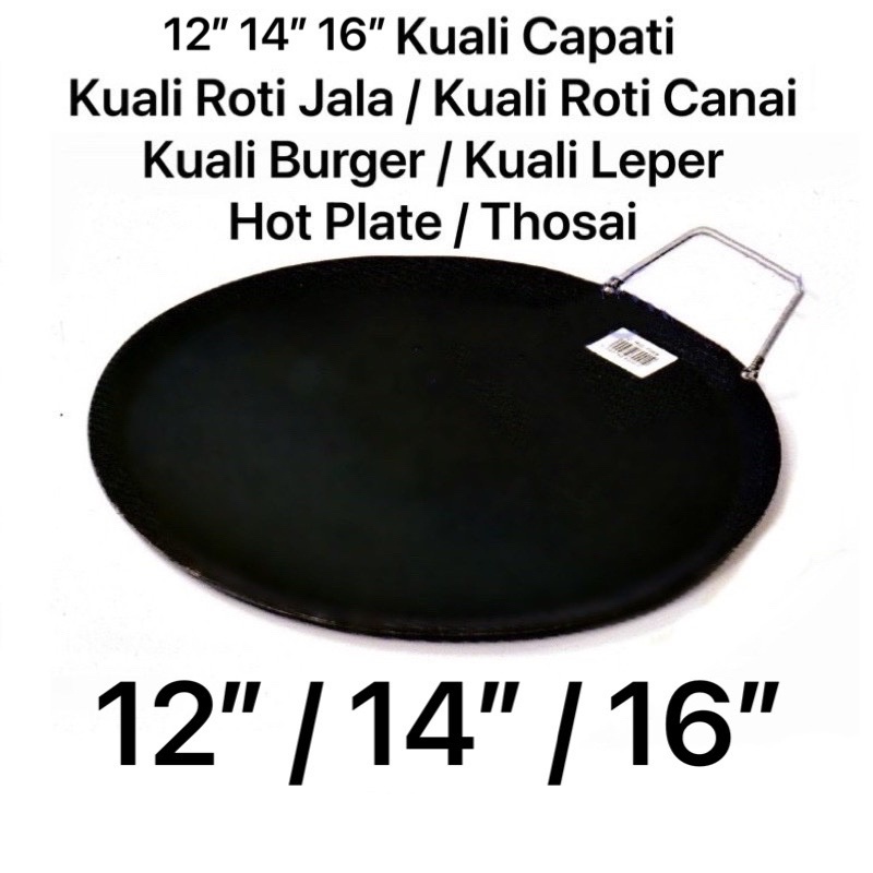 Kuali Roti Canai / Hot Plate / Kuali Roti Jala / Kuali Burger / Kuali Capati / Kuali Leper / Thosai / Flat Pan