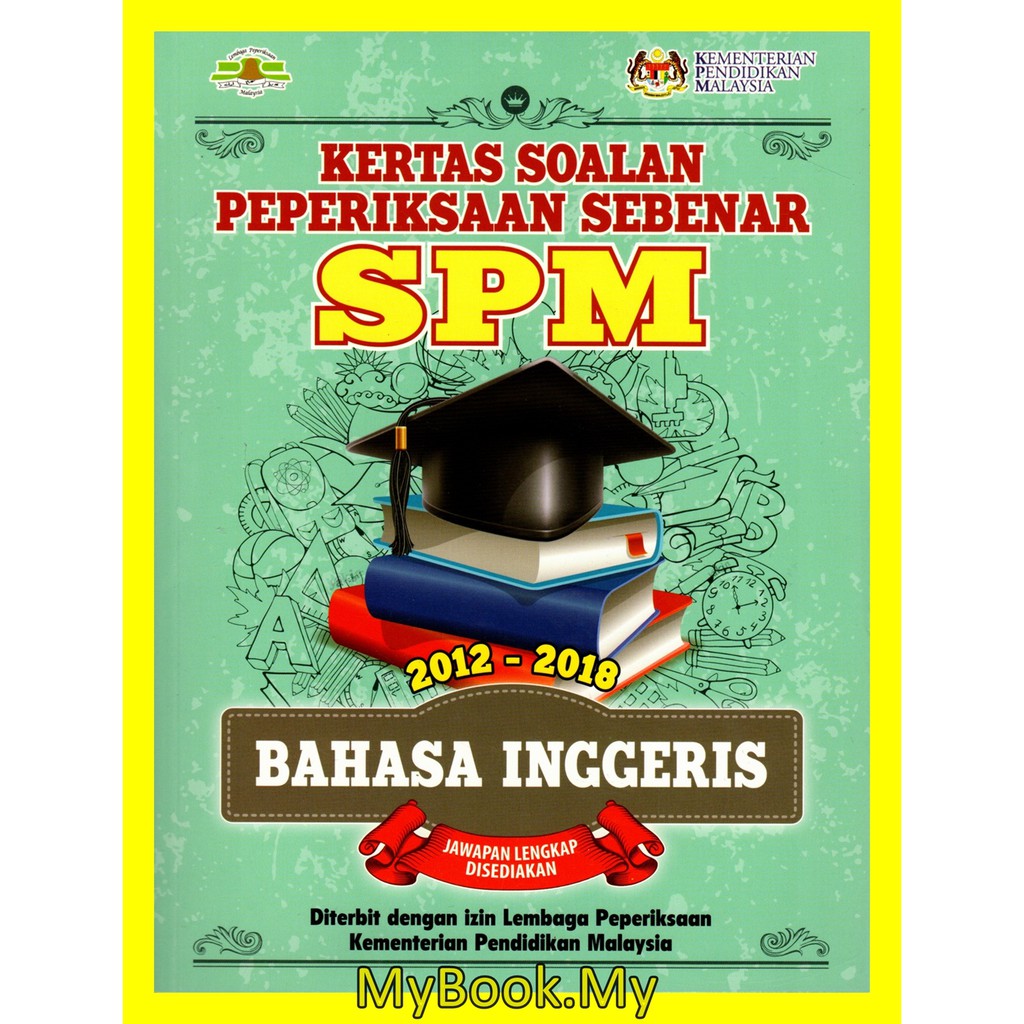 Myb Buku Latihan Kertas Soalan Peperiksaan Sebenar Spm 2012 2018 Bahasa Inggeris Pustaka Yakin Pelajar Shopee Malaysia