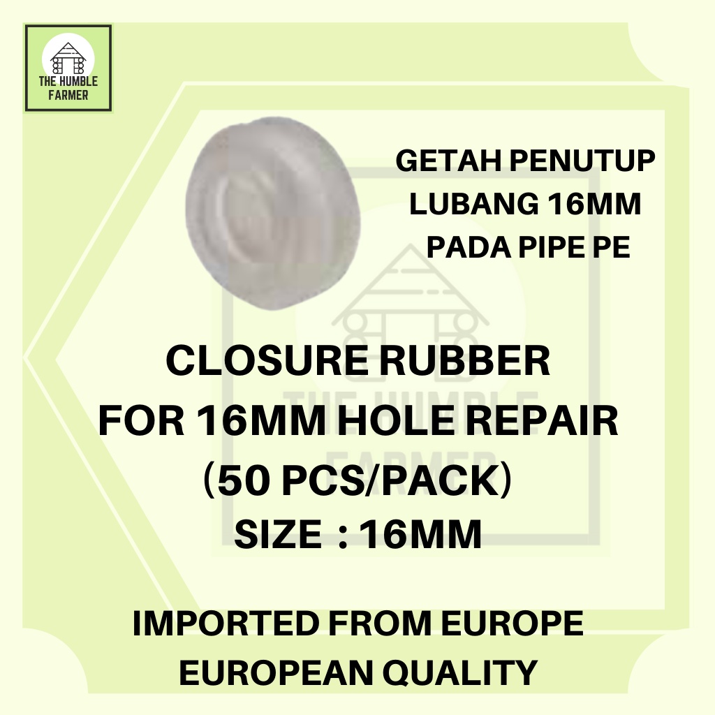 [50 PCS/PACK] CLOSURE RUBBER 16MM LDPE POLY PIPE FITTINGS HOLE REPAIR ...