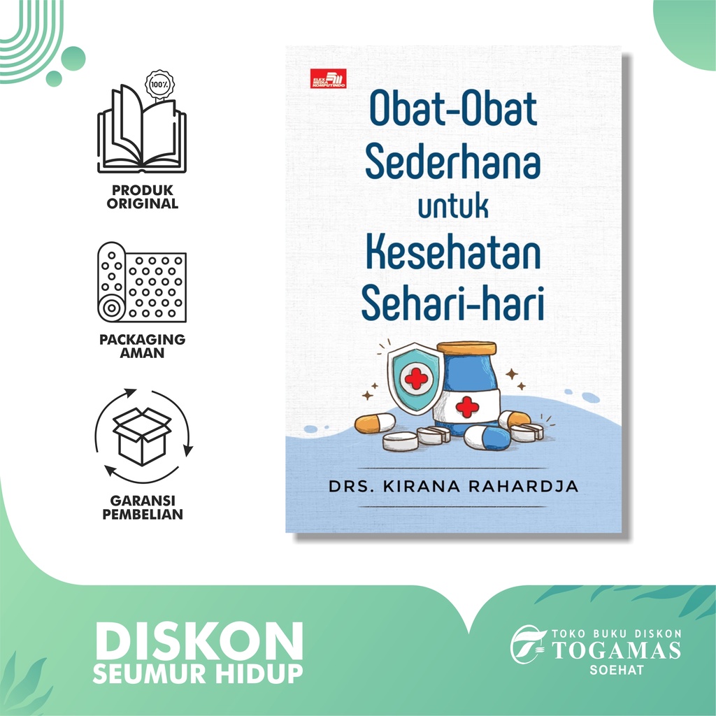 Simple Medicines for Everyday Health / Drs. Kirana Rahardja