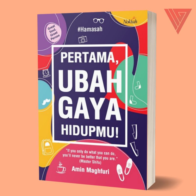 First Book, Change Your Lifestyle! - NOKTAH - Amin Maghfuri - Islamic Motivation Book