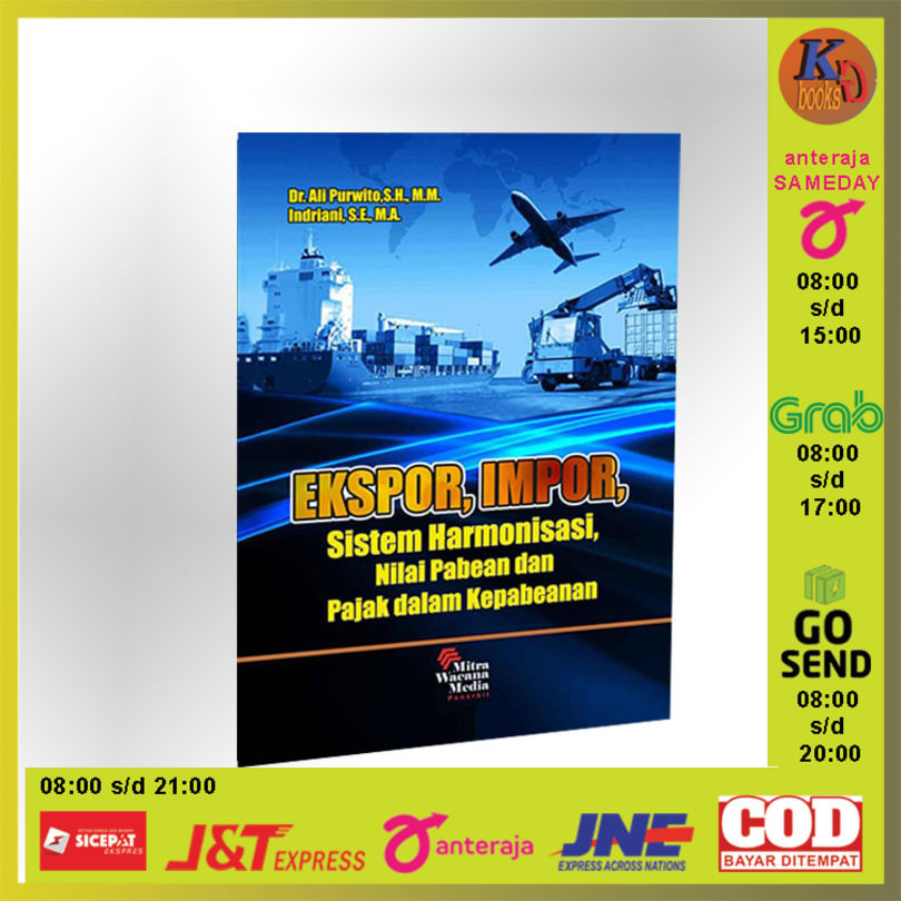 Import Export, Customs And Tax Harmonization System In Customs by Ali Purwito