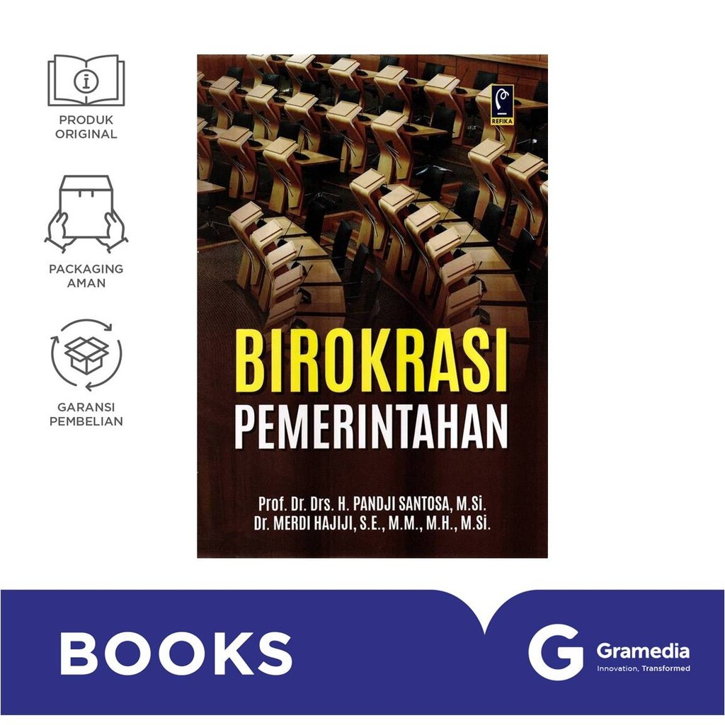 Government Bureaucracy (Prof. Dr. Drs. H. Pandji Santosa, M.Si., Dr. Merdi Hajiji, SE)