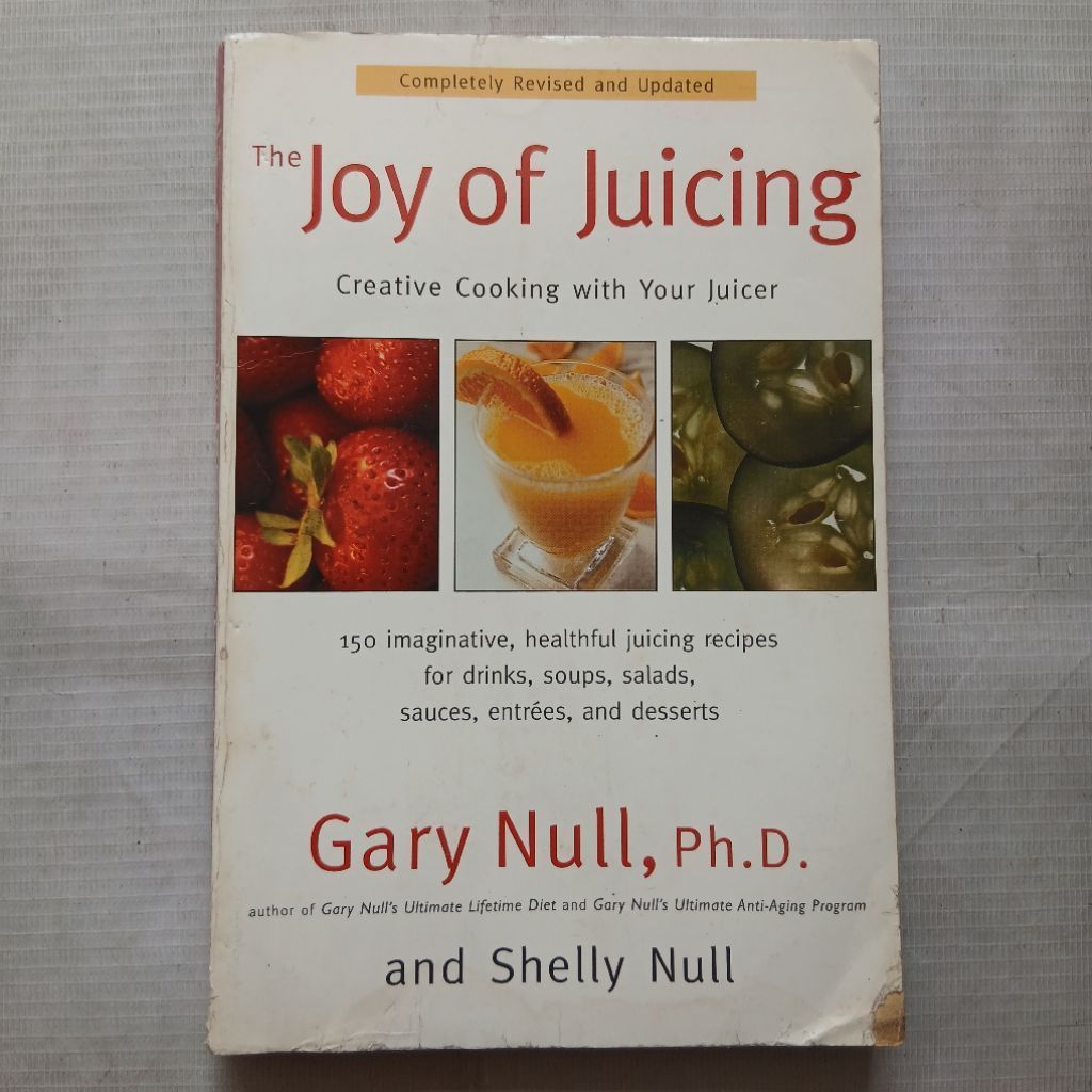 English Recipe Book THE JOY OF JUICING by Garry Null and Shelly Null