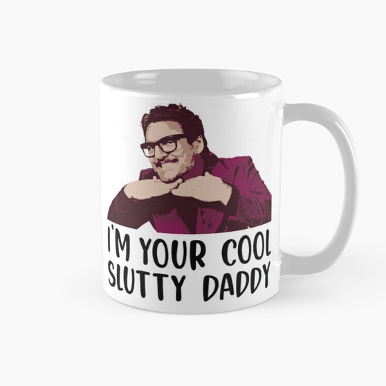 Cup Mug | Hampers | Pedro Pascal s n l Im Your Cool Slutty daddy