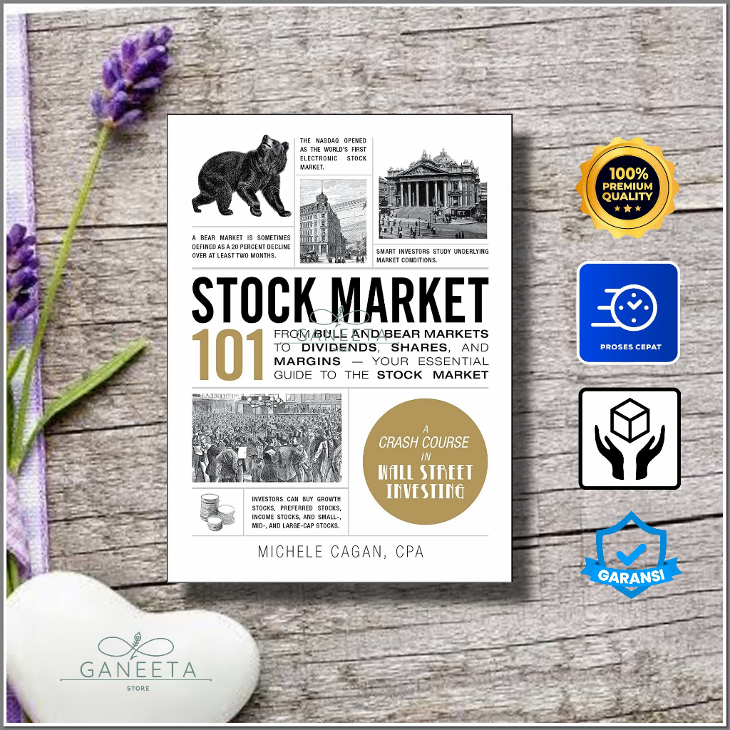 Stock Market 101: From Bull and Bear Markets to Devidends, Shares and Margins by Michele cagan - english version