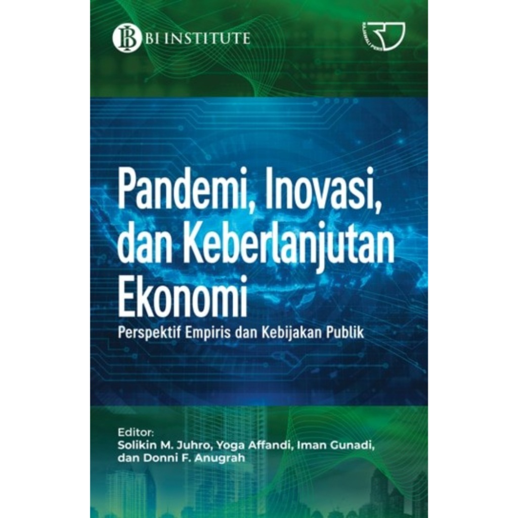 Rgp - PANDEMIC, INNOVATIONS AND ECONOMICAL: PERF EMPIRIS AND PUBLIC POLICY - SOLIKIN M JUHRO