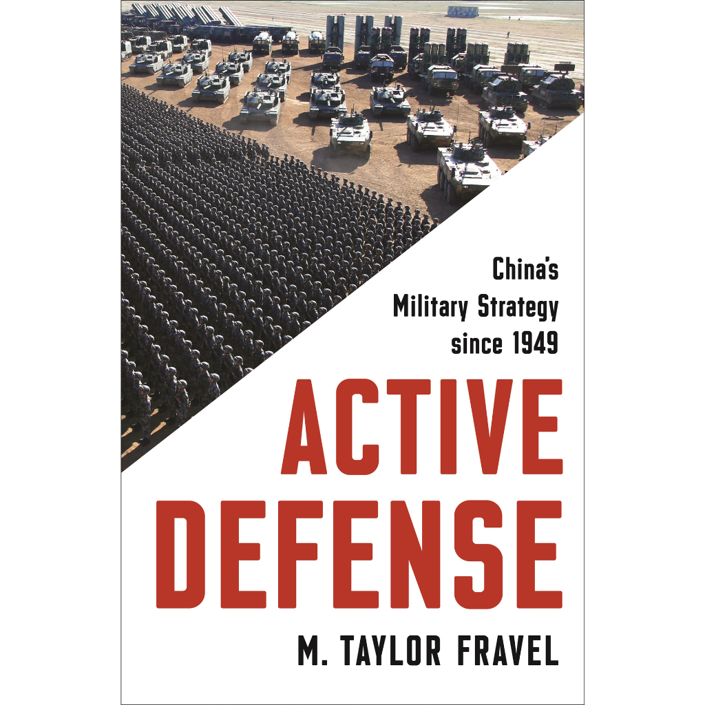 Book (Princeton Studies in International History and Politics Book 167) M. Taylor Fravel - Active Defense_ China's Military Strategy since