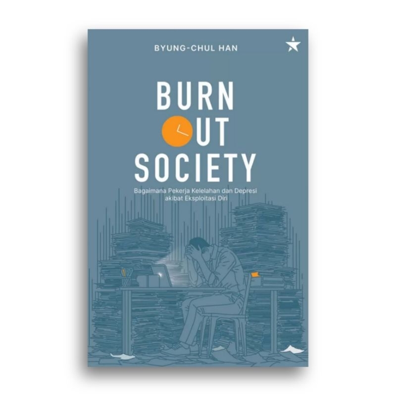 Burnout Society Book How Fatigue And Depression Workers Due To Self-Exploitation Byung-Chul Han