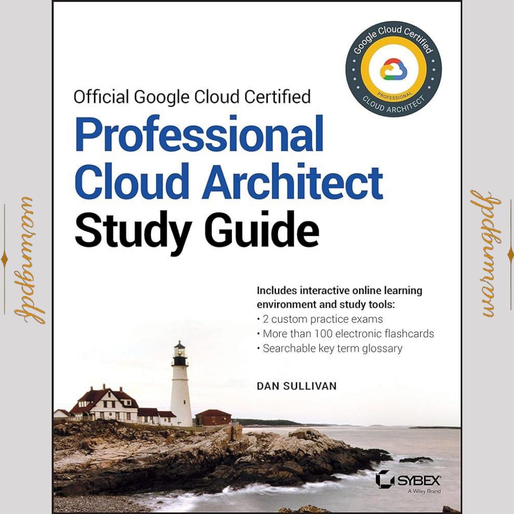 Official Google Cloud Certified Professional Cloud Architect Study Guide (And Sullivan)