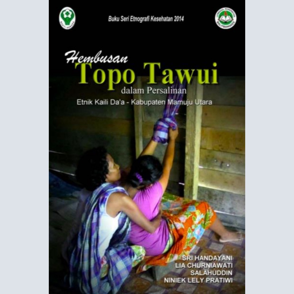 Topo Tawui Blowing In Kaili Daa Ethnic Delivery - North Mamuju Regency (Sri Handayani, Lia Churniawati, Salahuddin etc.)