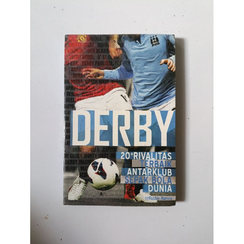 Derby: 20+ World Football Club Rivalry - Rockin Marvin