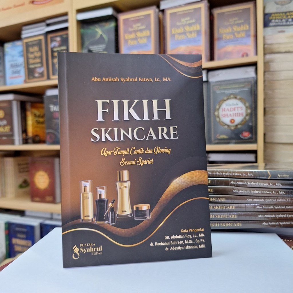 Jurisprudence Skincare To Look Beautiful And Glowing According To The Syaria - Syahrul Fatwa Library