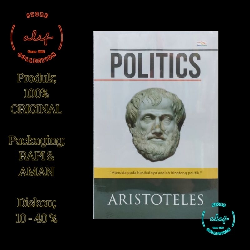 Politics - Humans In Terms Of Political Animals - ARISTOTELES